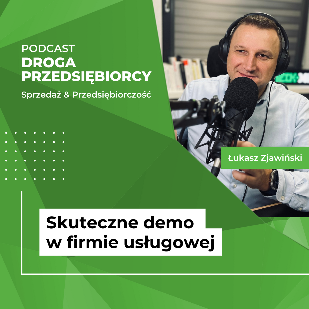 Skuteczne demo w firmie usługowej - Podcast Droga Przedsiębiorcy