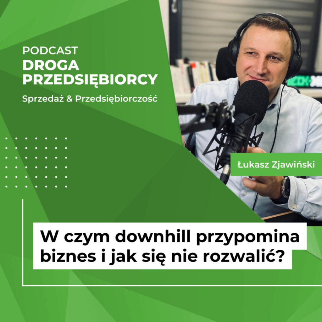 W czym downhill przypomina biznes i jak się nie rozwalić? - Droga Przedsiębiorcy