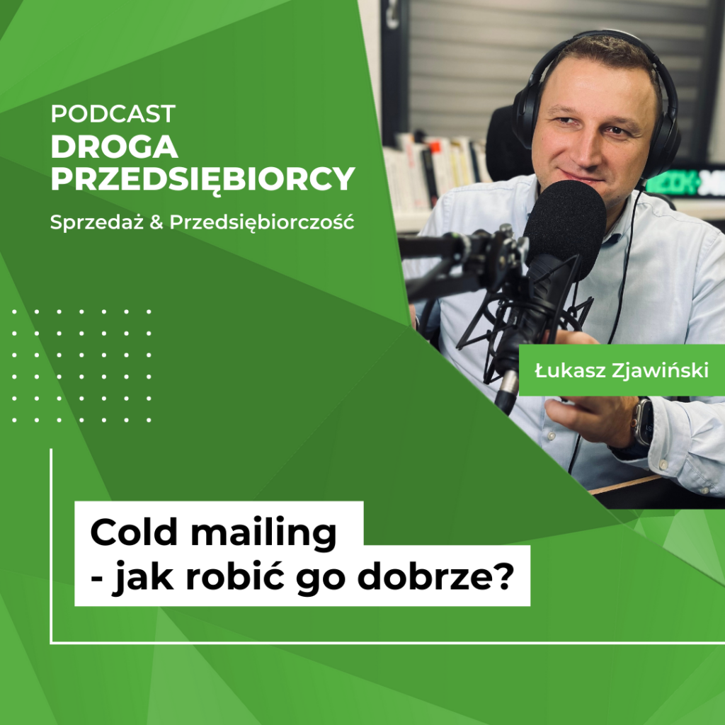 Cold mailing - jak robić go dobrze - Podcast Droga Przedsiębiorcy