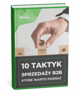10 taktyk sprzedaży B2B - TechMine